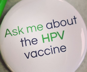 Ask me about the HPV vaccine