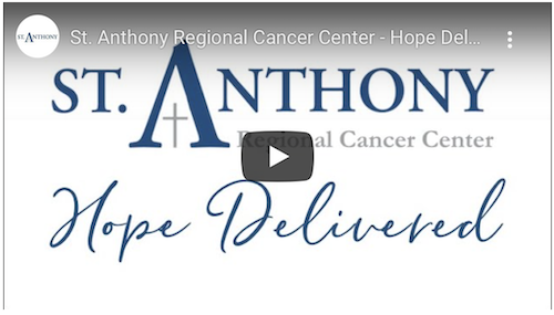 "Hope Delivered" - a video highlighting St. Anthony's new cancer center 