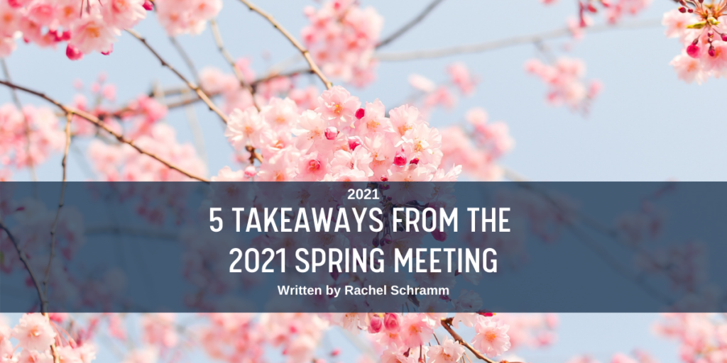 5 Takeaways from the 2021 Spring Meeting Blog Post Header